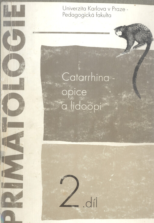Primatologie.Díl 2.,Catarrhina - opice a lidoopi