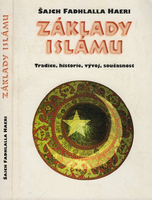 Základy islámu : tradice, historie, vývoj, současnost
