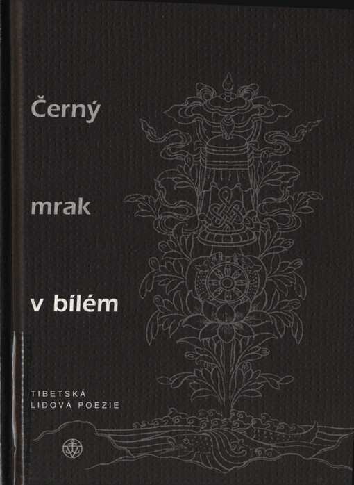 Černý mrak v bílém : tibetská lidová poezie