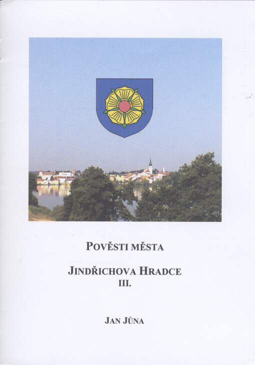 Pověsti města Jindřichova Hradce