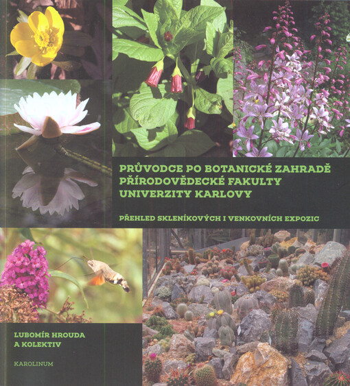Průvodce po Botanické zahradě Přírodovědecké fakulty Univerzity Karlovy