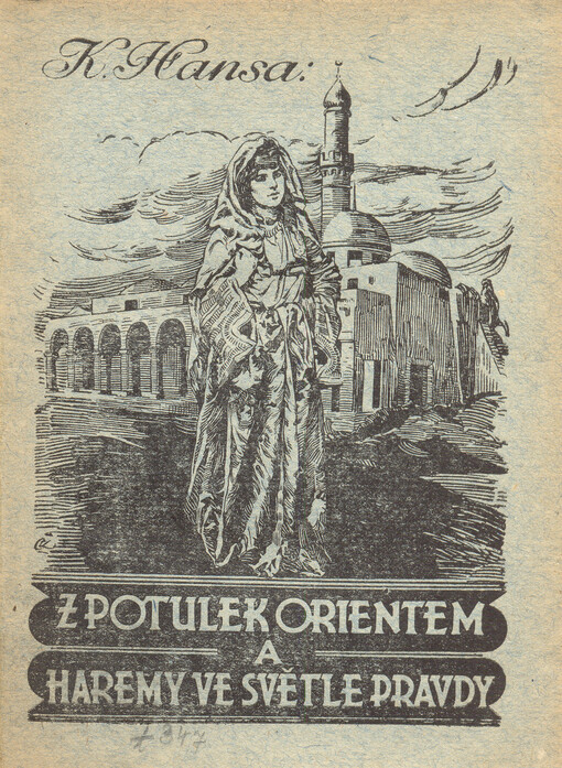 Z potulek orientem a haremy ve světle pravdy