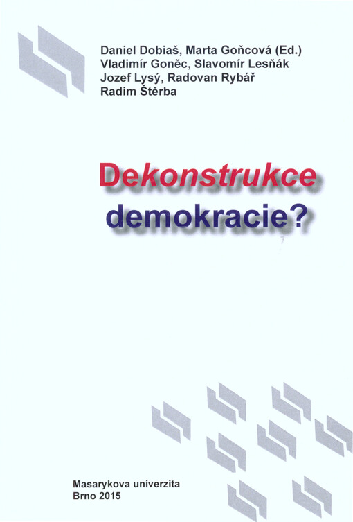 Dekonstrukce demokracie?