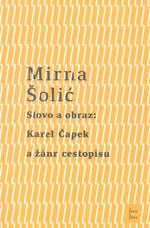Slovo a obraz: Karel Čapek a žánr cestopisu