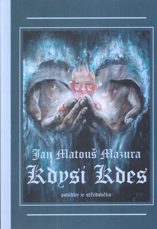 Kdysi kdes : povídky ze středověku