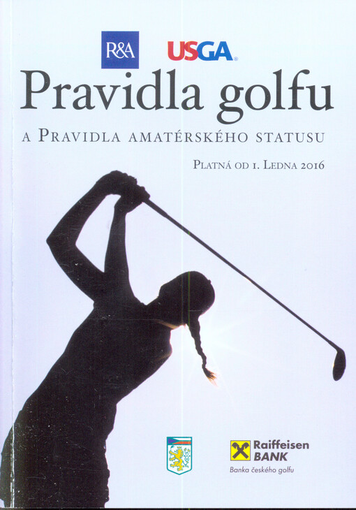 Pravidla golfu : 33. vydání platné od 1. ledna 2016