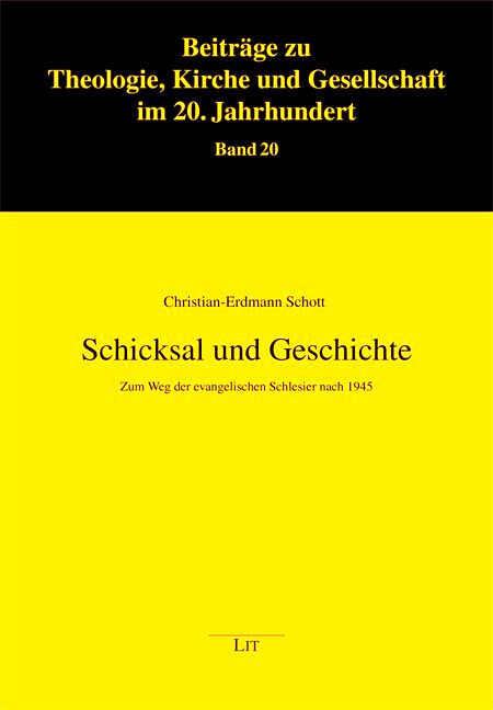 Schicksal und Geschichte : zum Weg der evangelischen Schlesier nach 1945