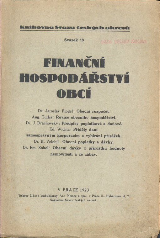 Finanční hospodářství obcí : předneseno na samosprávném kursu Svazu českých okresů konaném 8. a 9. prosince 1922 v Praze