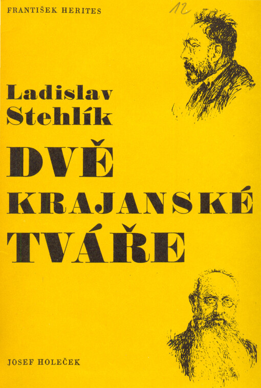 Dvě krajanské tváře :vydáno k 50. výročí úmrtí Františka Heritase a Josefa Holečka