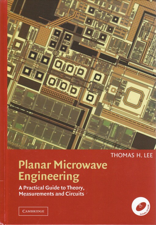 Planar microwave engineering : a practical guide to theory, measurement, and circuits