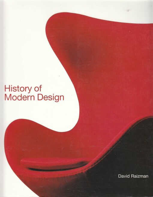 History of modern design :graphics and products since the industrial revolution