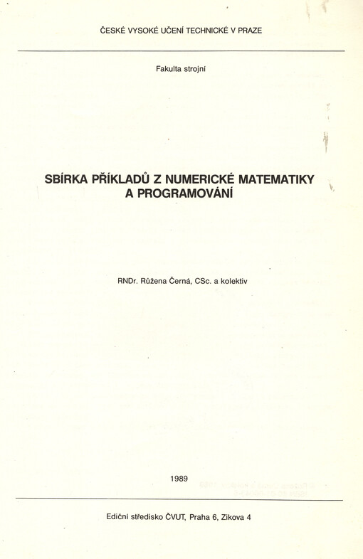 Sbírka příkladů z numerické matematiky a programování :Určeno pro stud. fak. strojní