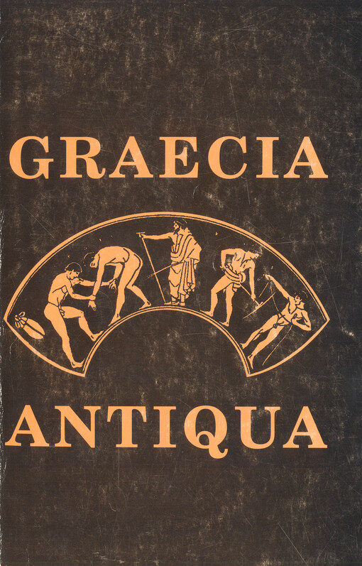 Graecia antiqua : výbor pramenů k dějinám a kultuře starověkého Řecka.