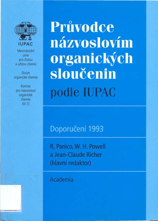 Průvodce názvoslovím organických sloučenin podle IUPAC : doporučení 1993