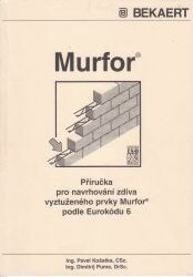 Murfor : příručka pro navrhování zdiva vyztuženého prvky Murfor podle Eurokódu 6