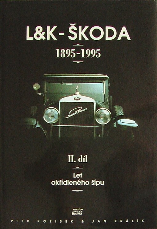 L&K - Škoda.I. díl,Cesta vzhůru 1895-1945