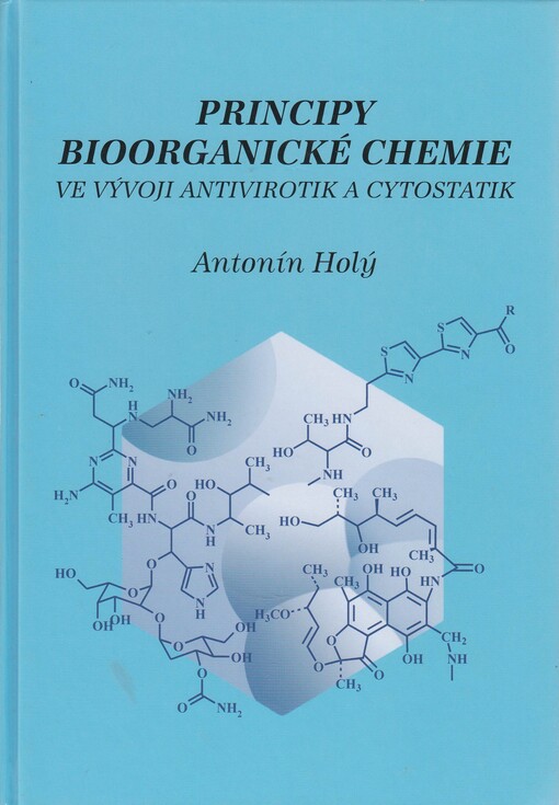 Principy bioorganické chemie ve vývoji antivirotik a cytostatik