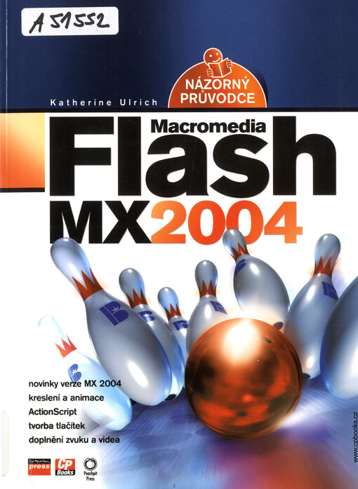 Macromedia Flash MX 2004: názorný průvodce