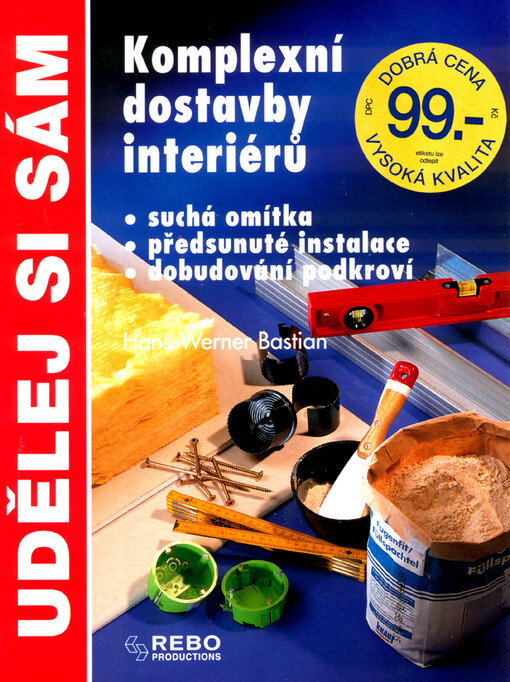 Komplexní dostavby interiérů: suchá omítka : předsunuté instalace : dobudování odkroví