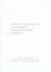 Duševní vlastnictví jako zdroj kvalitativního rozvoje : obecná orientace a nejdůležitější webové stránky pro malé a střední podniky (MSP)