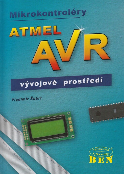 Mikrokontroléry Atmel AVR - vývojové prostředí
