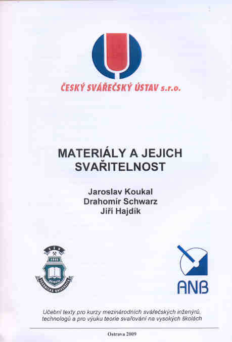 Materiály a jejich svařitelnost : učební texty pro kurzy svářečských inženýrů a technologů
