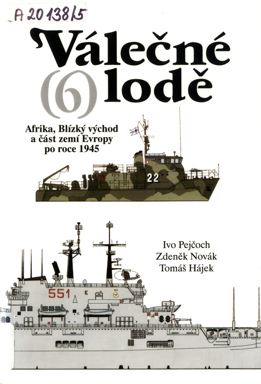 Válečné lodě, 6, Afrika, Blízký východ a část zemí Evropy po roce 1945