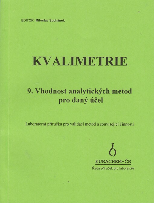 Vhodnost analytických metod pro daný účel : laboratorní příručka pro validaci metod a související činnosti