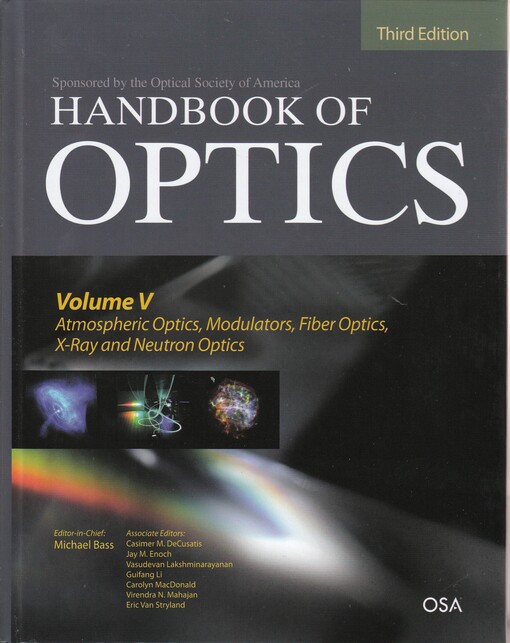 Handbook of optics. Vol. 5. Atmospheric optics, modulators, fiber optics, X-ray and neutron optics