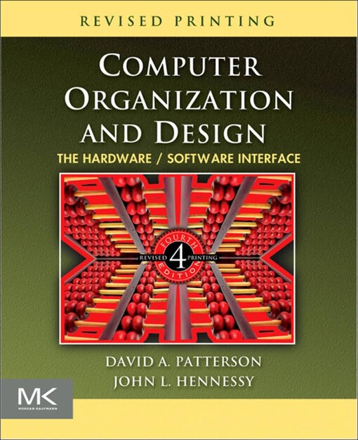 Computer organization and design : the hardware/software interface