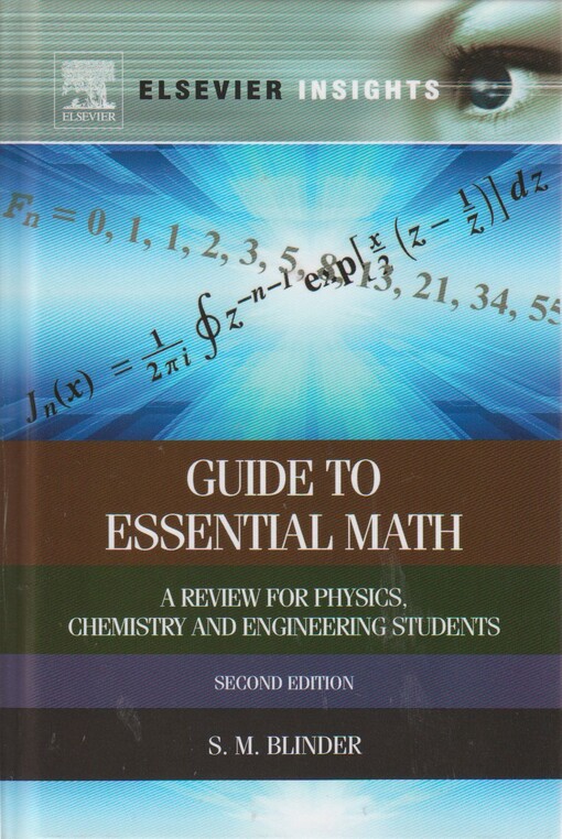 Guide to essential math :a review for physics, chemistry and engineering students