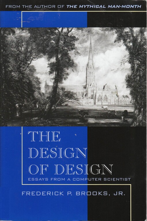 The Design of Design: Essays from a Computer Scientist