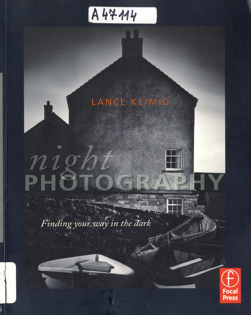 Night photography : finding your way in the dark
