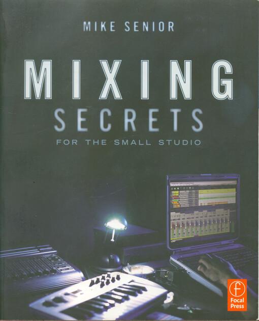 Mixing secrets for the small studio