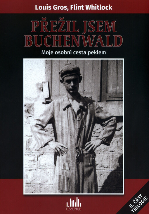 Přežil jsem Buchenwald: moje osobní cesta peklem