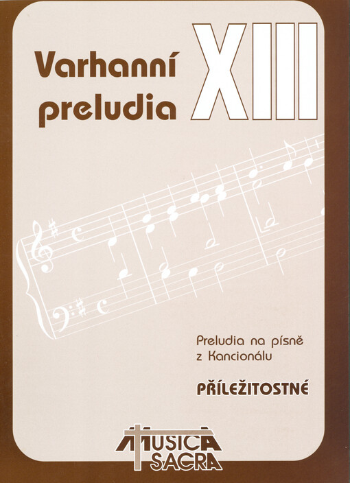 Varhanní preludia. XIII., Preludia na písně z Kancionálu - Příležitostné
