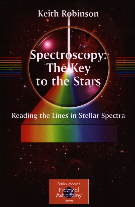 Spectroscopy :the key to the stars : reading the lines in stellar spectra