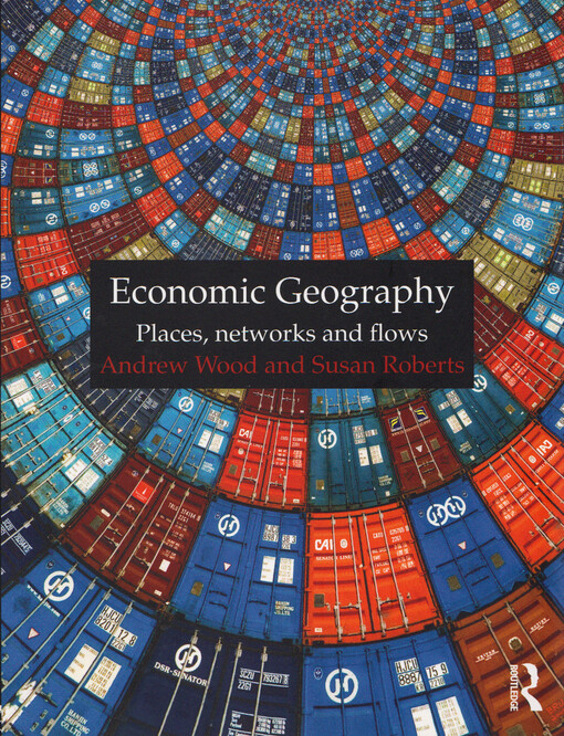 Economic geography : places, networks and flows