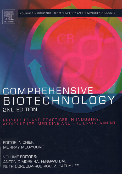 Comprehensive biotechnology. Volume 3, Industrial biotechnology and commodity products