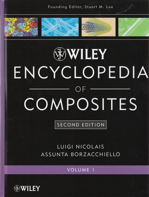 Wiley encyclopedia of composites.Volume 1,A-C