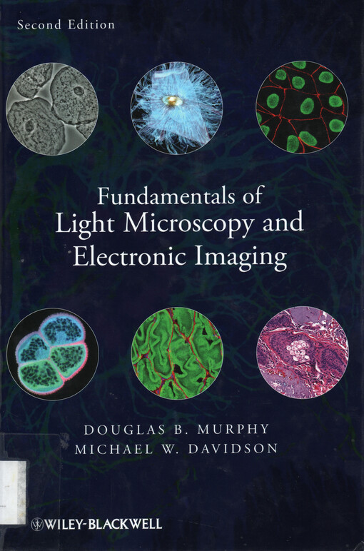 Fundamentals of light microscopy and electronic imaging