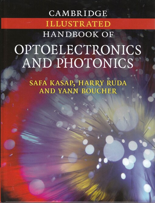 Cambridge Illustrated Handbook of Optoelectronics and Photonics