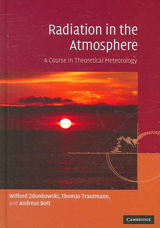 Radiation in the Atmosphere: A Course in Theoretical Meteorology