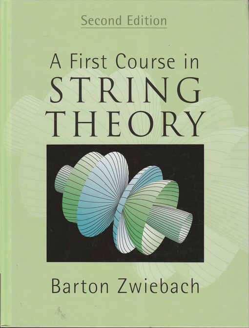 A First Course in String Theory