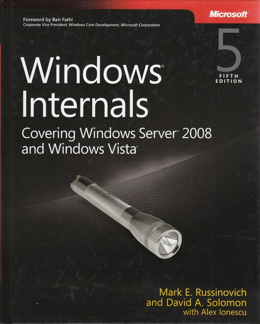 Windows® Internals: Including Windows Server 2008 and Windows Vista, Fifth Edition (Pro Developer)