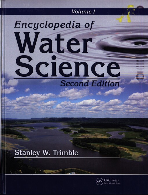 Encyclopedia of water science. Volume I