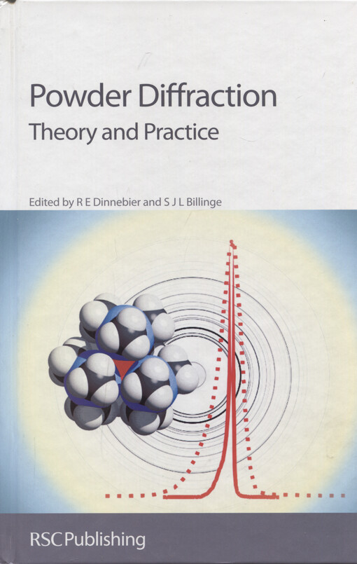 Powder diffraction : theory and practice