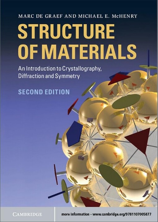 Structure of materials :an introduction to crystallography, diffraction and symmetry