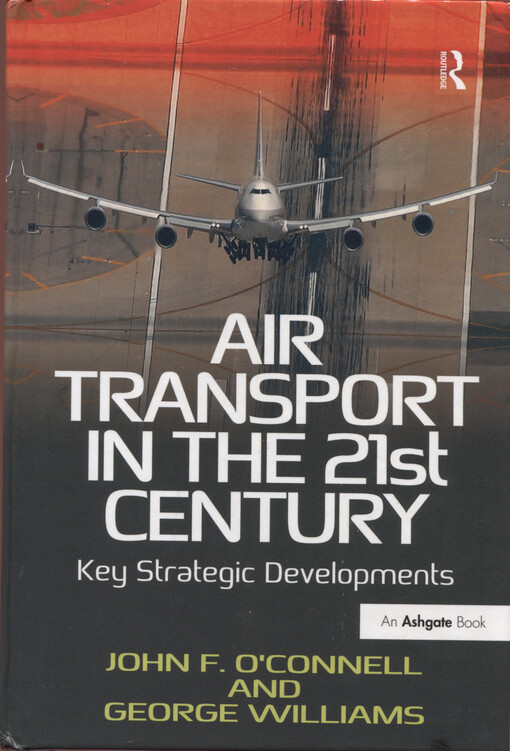 Air transport in the 21st century :key strategic developments