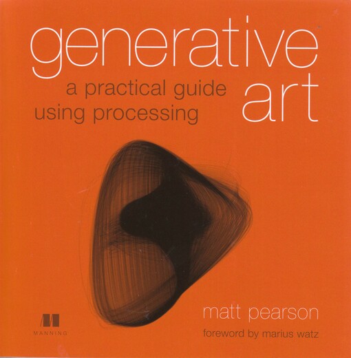 Generative art: a practical guide using processing